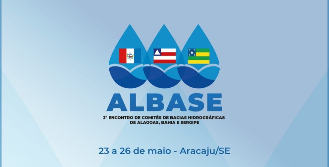 Segundo Encontro dos Comitês de Bacia Hidrográfica de Alagoas, Bahia e Sergipe – ALBASE