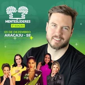Mentes Líderes 2023 acontece no dia 03 de dezembro em Aracaju com renomados palestrantes