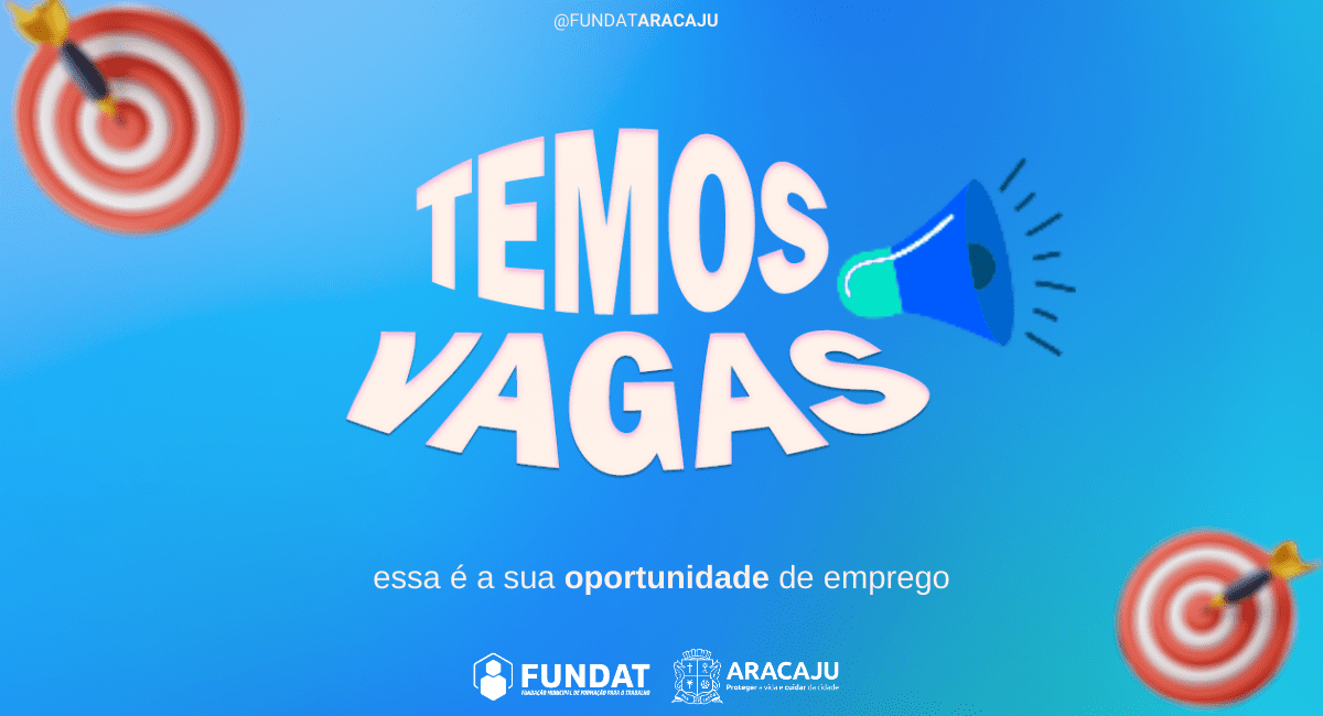 Fundat oferta 18 vagas de emprego para população aracajuana
