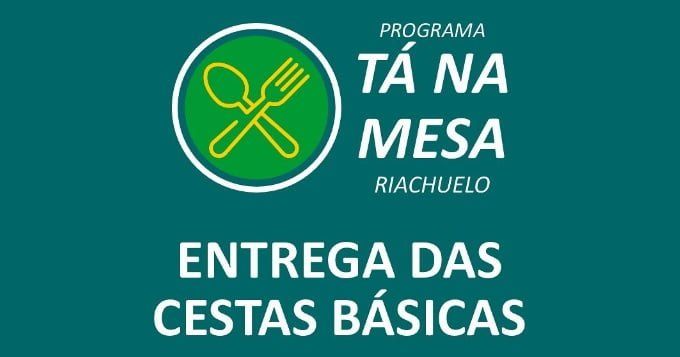 Entrega de cestas básicas do Programa Tá na Mesa: Riachuelo fortalece a segurança alimentar para os moradores