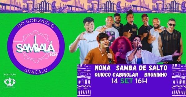 Nona, Samba de Salto, Bruninho e Quioco Cabriolar são atrações do Sambalá 2024 em Aracaju